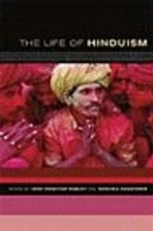 The life of Hinduism; John Stratton Hawley, Vasudha Narayanan; 2006