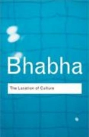 The location of culture; Homi K. Bhabha; 2004