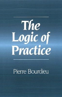 The logic of practice; Pierre Bourdieu; 1992