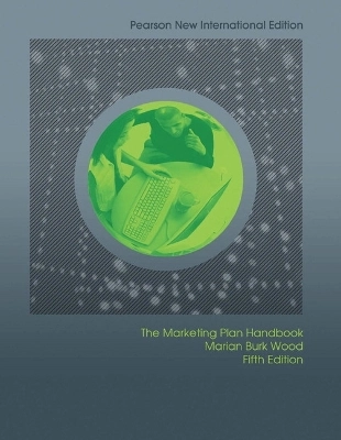 The marketing plan handbook; Marian Burk Wood; 2014