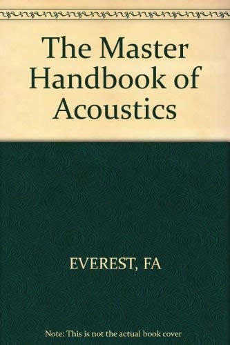 The master handbook of acoustics; Everest; 1989