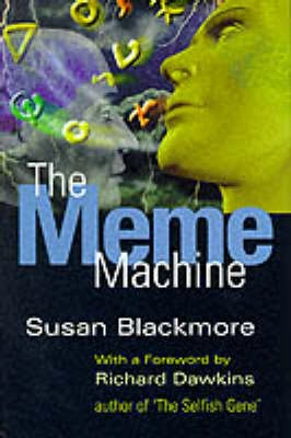 The meme machine; Susan Blackmore; 1999