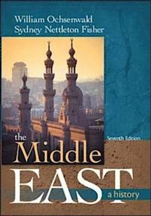 The Middle East: A History; William Ochsenwald; 2010