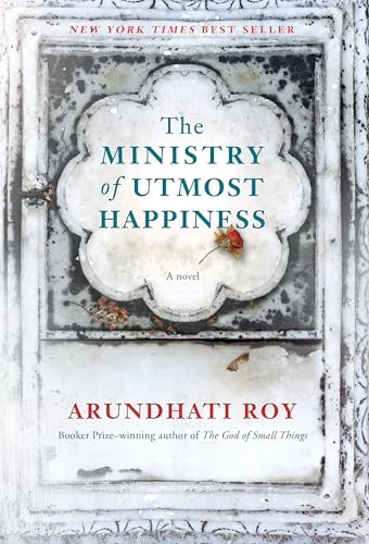 The Ministry of Utmost Happiness; Arundhati Roy; 2017