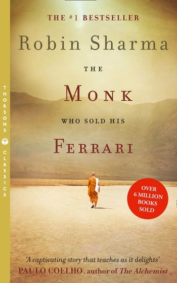 The Monk Who Sold His Ferrari; Robin Sharma; 2009