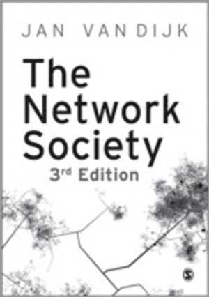 The Network Society; Jan A G M van Dijk; 2012