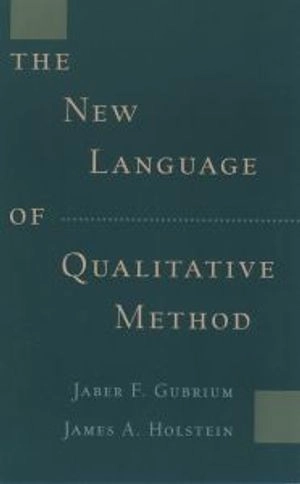 The new language of qualitative method; Jaber F. Gubrium; 1997