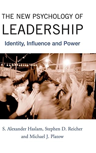 The New Psychology of Leadership; S Alexander Haslam, Stephen Reicher, Michael J Platow; 2010