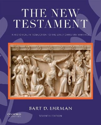 The New Testament : a historical introduction to the early Christian writings; Bart D. Ehrman; 2020