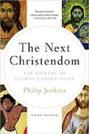 The Next Christendom; Philip Jenkins; 2012