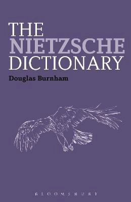 The Nietzsche dictionary; Douglas Burnham; 2015