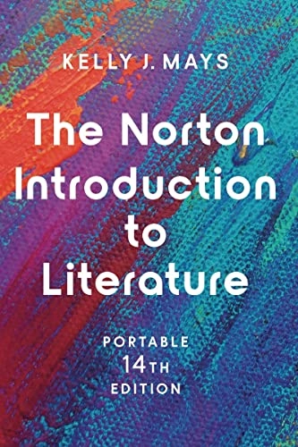 The Norton introduction to literature; Kelly J. Mays; 2023