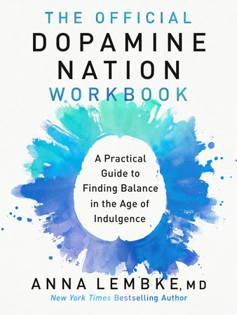 The Official Dopamine Nation Workbook; Anna Lembke; 2024