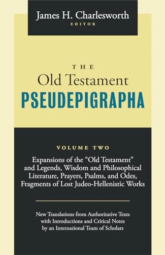 The Old Testament Pseudepigrapha; James H Charlesworth; 2010