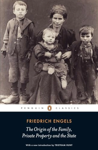 The origin of the family, private property, and the state; Friedrich Engels; 2010