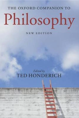 The Oxford companion to philosophy; Ted Honderich; 2005