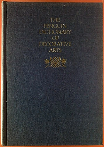 The Penguin dictionary of decorative arts; John Fleming; 1977