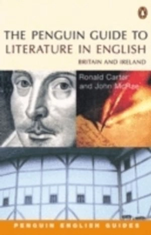 The Penguin Guide to Literature in English:Britain and Ireland 2nd. Edition; John McRae; 2001