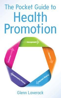 The pocket guide to health promotion; Glenn Laverack; 2014