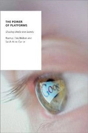 The Power of Platforms; Rasmus Kleis Nielsen; 2022