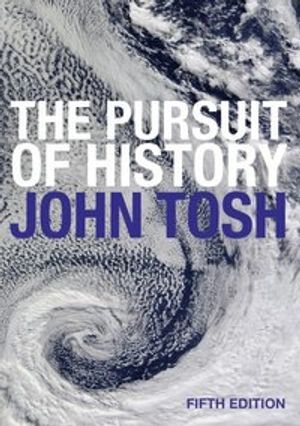 The Pursuit of History; John Tosh; 2009