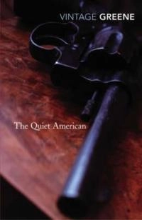 The Quiet American; Graham Greene; 2004