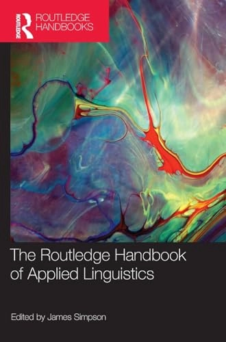 The Routledge handbook of applied linguistics; James Simpson; 2011