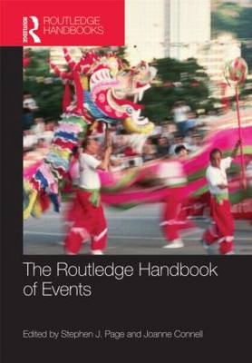 The Routledge handbook of events; Stephen J. Page, Stephen Page, Joanne. Connell; 2015