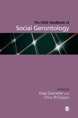 The SAGE handbook of social gerontology; Chris Phillipson, Dale Dannefer; 2010