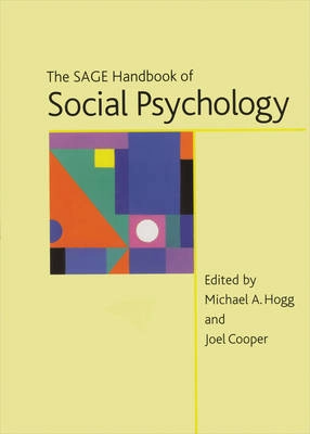 The Sage handbook of social psychology; Michael A. Hogg, Joel Cooper; 2003