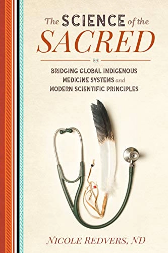 The Science of the Sacred; Nicole Redvers; 2019