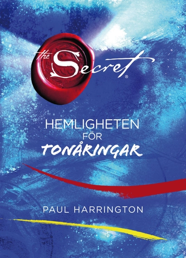 The Secret : hemligheten för tonåringar; Paul Harrington; 2010