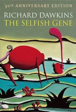 The selfish gene; Richard Dawkins; 2006