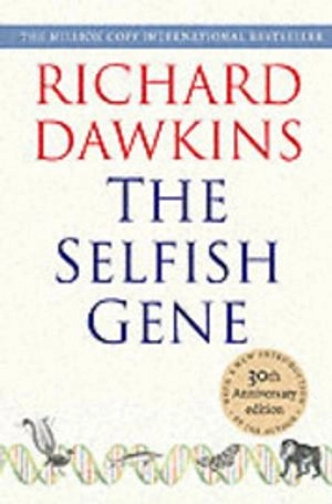 The Selfish Gene; Richard Dawkins; 2006