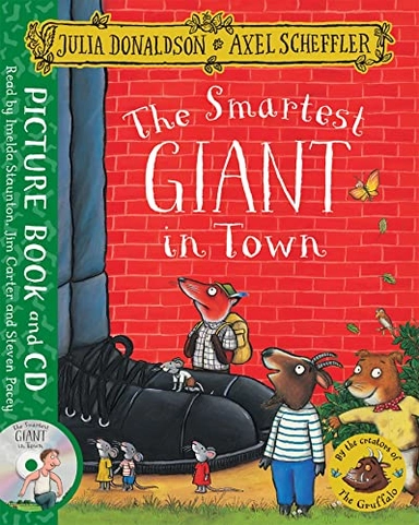 The smartest giant in town; Julia Donaldson; 2016