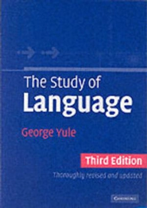 The study of language; George Yule; 2006