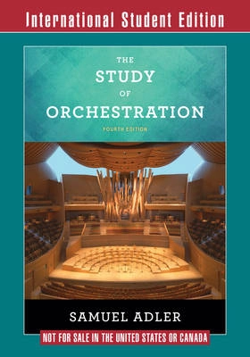 The Study of Orchestration; Samuel Adler; 2016