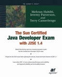 The Sun Certified Java Developer Exam with J2SE 1.4; M. Habibi, J. Patterson, T. Camerlengo; 2002