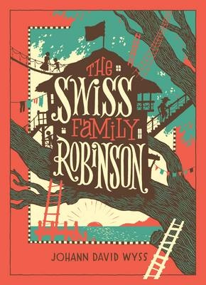 The Swiss family Robinson; Johann David Wyss; 2016