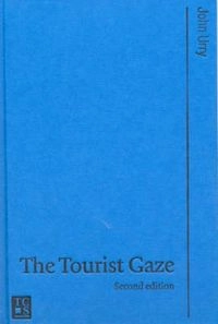 The Tourist Gaze; John Urry; 2002