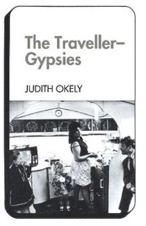 The traveller-gypsies; Judith Okely; 1983