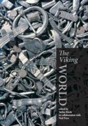 The Viking World; Stefan Brink, Neil Price; 2008