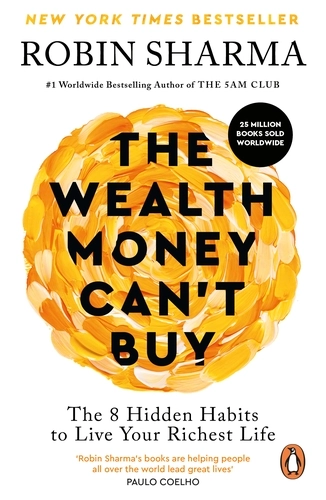 The Wealth Money Can't Buy; Robin Sharma; 2025