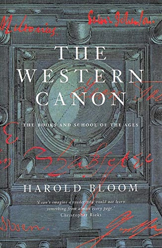 The Western Canon: The Books and School of the Ages; Harold Bloom; 1995