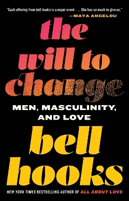 The Will to Change; Bell Hooks; 2004