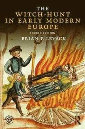 The witch-hunt in early modern Europe; Brian P. Levack; 2016