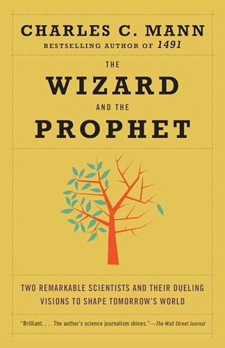 The Wizard and the Prophet; Charles Mann; 2019