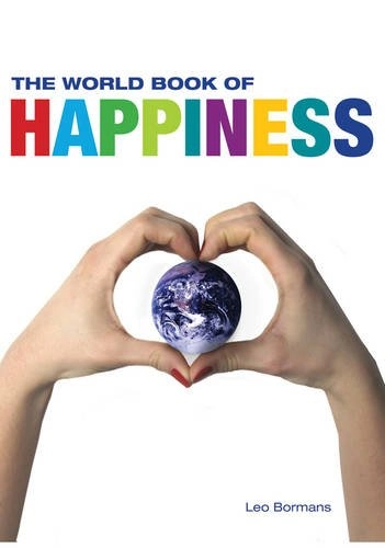 The World Book of Happiness; Leo Bormans; 2011