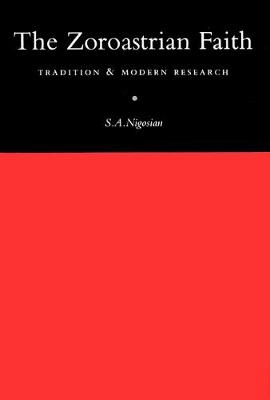 The Zoroastrian Faith; Nigosian; 1993