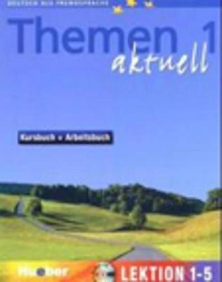 Themen aktuell 1 : Kursbuch + Arbeitsbuch; Hartmut. Aufderstrasse; 2003